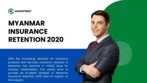 Myanmar Insurance Retention 2020