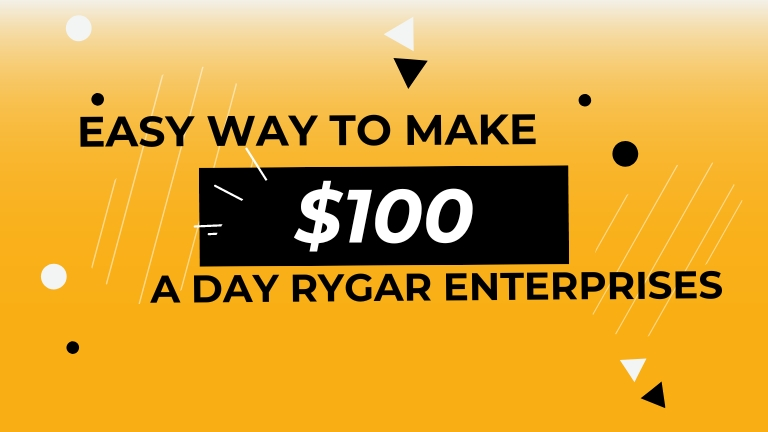easy way to make $100 a day rygar enterprises