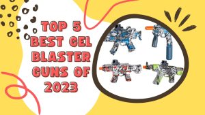 Best Gel Blaster Gun