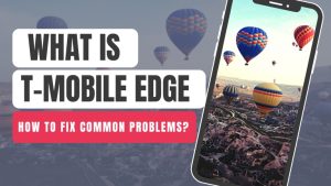 What Is T-Mobile EDGE