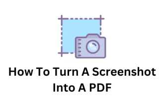 How To Turn A Screenshot Into A PDF