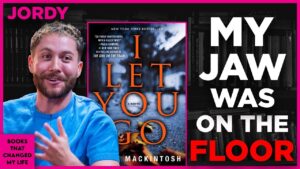 I Let You Go by Clare Mackintosh discussed by Jordy on Books That Changed My Life
